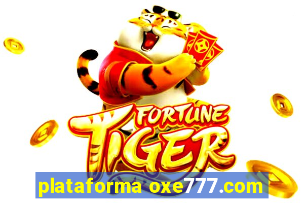 plataforma oxe777.com